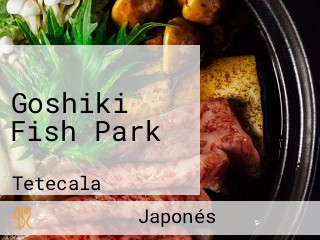 Goshiki Fish Park