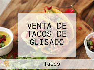 VENTA DE TACOS DE GUISADO