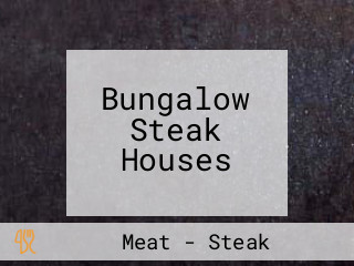 Bungalow Steak Houses