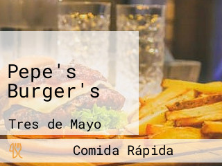 Pepe's Burger's