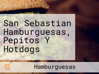 San Sebastian Hamburguesas, Pepitos Y Hotdogs