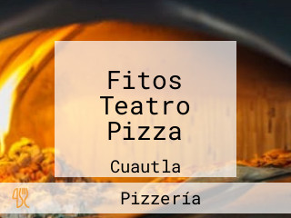 Fitos Teatro Pizza