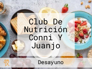 Club De Nutrición Conni Y Juanjo