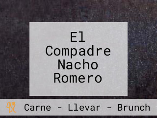 El Compadre Nacho Romero