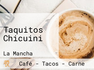 Taquitos Chicuini