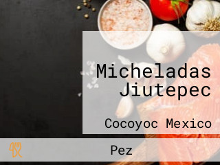 Micheladas Jiutepec