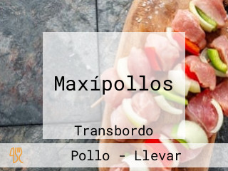 Maxípollos