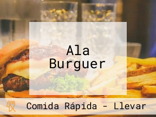 Ala Burguer