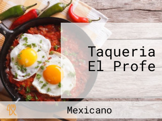 Taqueria El Profe