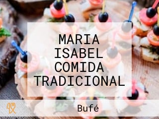 MARIA ISABEL COMIDA TRADICIONAL MEXICANA BUFFET