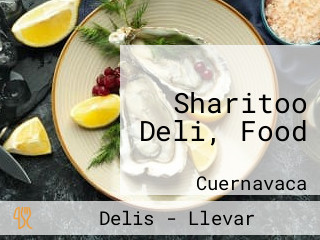 Sharitoo Deli, Food