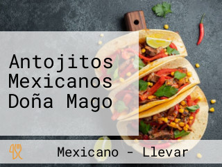 Antojitos Mexicanos Doña Mago