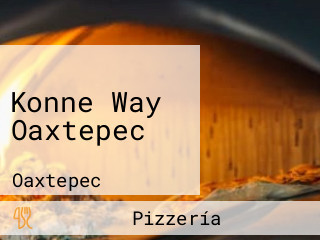 Konne Way Oaxtepec