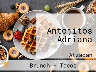 Antojitos Adriana