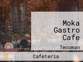 Moka Gastro Cafe