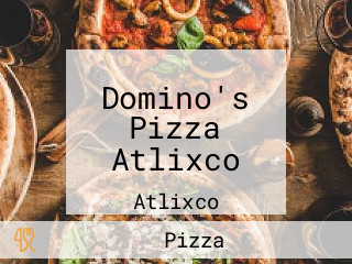 Domino's Pizza Atlixco