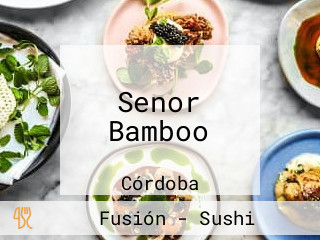 Senor Bamboo