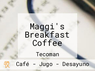 Maggi's Breakfast Coffee