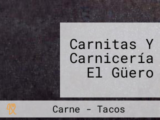 Carnitas Y Carnicería El Güero