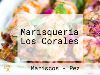 Marisquería Los Corales