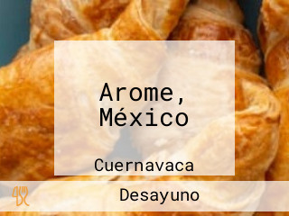 Arome, México