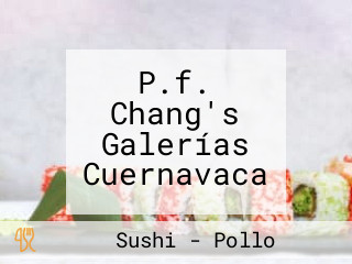 P.f. Chang's Galerías Cuernavaca