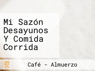 Mi Sazón Desayunos Y Comida Corrida