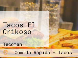 Tacos El Crikoso