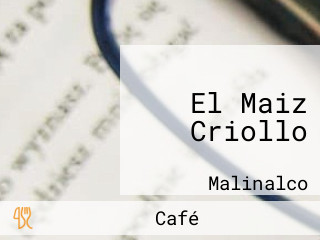 El Maiz Criollo