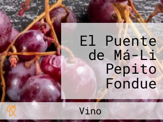 El Puente de Má-Li Pepito Fondue Wine & Mezcal Bar