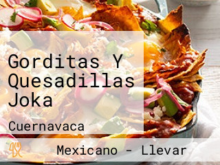 Gorditas Y Quesadillas Joka