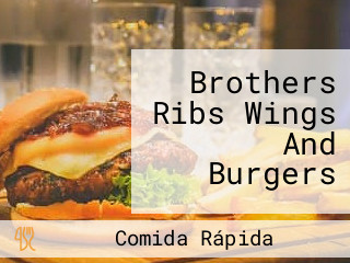 Brothers Ribs Wings And Burgers