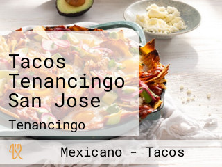 Tacos Tenancingo San Jose