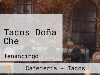 Tacos Doña Che