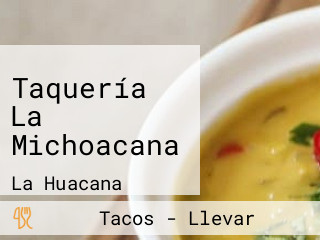 Taquería La Michoacana