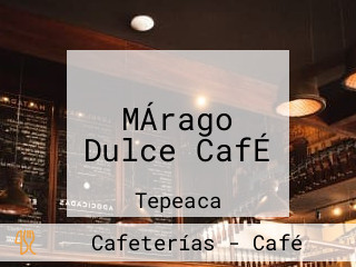 MÁrago Dulce CafÉ