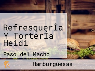 RefresquerÍa Y TorterÍa Heidi