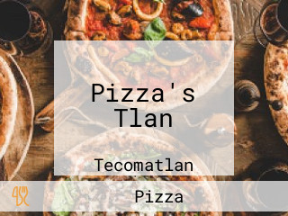 Pizza's Tlan