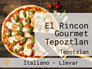 El Rincon Gourmet Tepoztlan