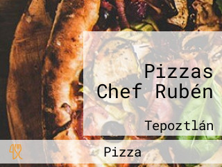 Pizzas Chef Rubén