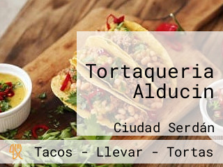 Tortaqueria Alducin