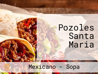 Pozoles Santa Maria