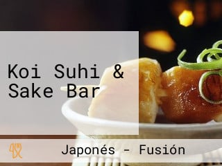 Koi Suhi & Sake Bar