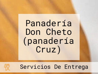 Panadería Don Cheto (panadería Cruz)