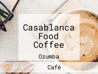 Casablanca Food Coffee