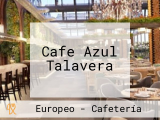 Cafe Azul Talavera