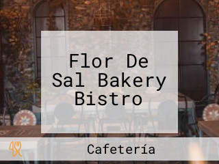 Flor De Sal Bakery Bistro