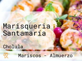 Marisqueria Santamaría