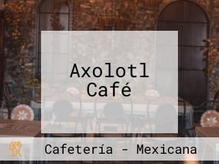 Axolotl Café