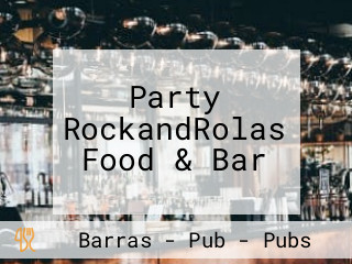 Party RockandRolas Food & Bar